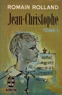 Jean-Christophe Tome I - Romain Rolland -  Le Livre de Poche - Livre