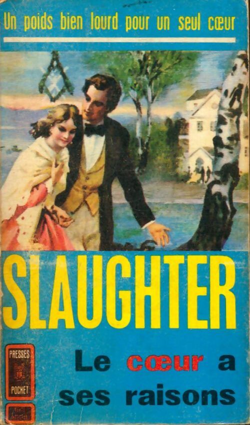 Le coeur a ses raisons - Frank Gill Slaughter -  Pocket - Livre