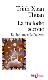 La mélodie secrète - Xuan Thuan Trinh -  Folio Essais - Livre