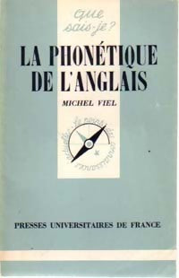 La phonétique de l'anglais - Michel Viel -  Que sais-je - Livre