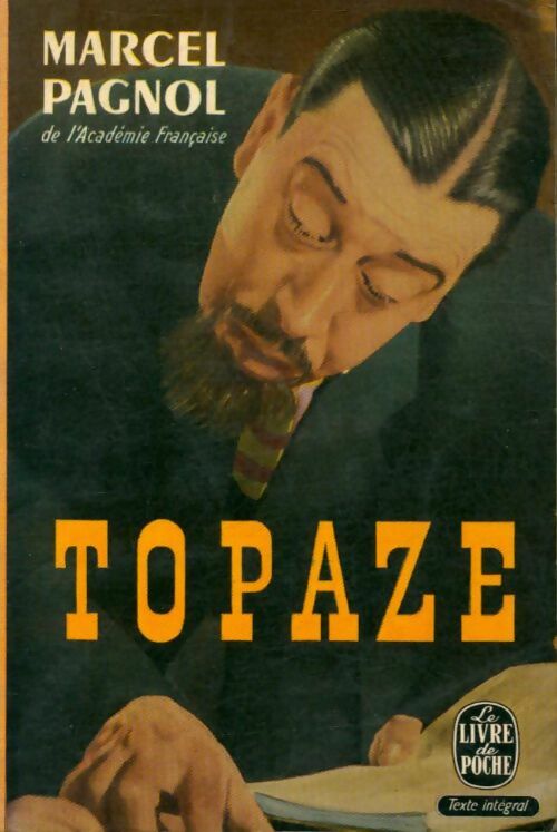Topaze - Marcel Pagnol -  Le Livre de Poche - Livre