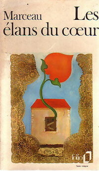 Les élans du coeur - Félicien Marceau -  Folio - Livre