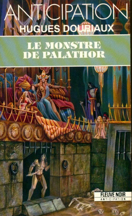 Le monstre de Palathor - Hugues Douriaux -  Anticipation - Livre