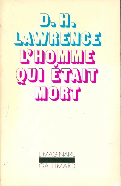 L'homme qui était mort - David Herbert Lawrence -  L'imaginaire - Livre