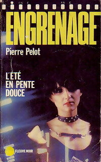 L'été en pente douce - Pierre Pelot -  Engrenage - Livre