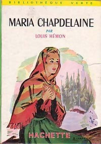 Maria Chapdelaine - Louis Hémon -  Bibliothèque verte (2ème série) - Livre