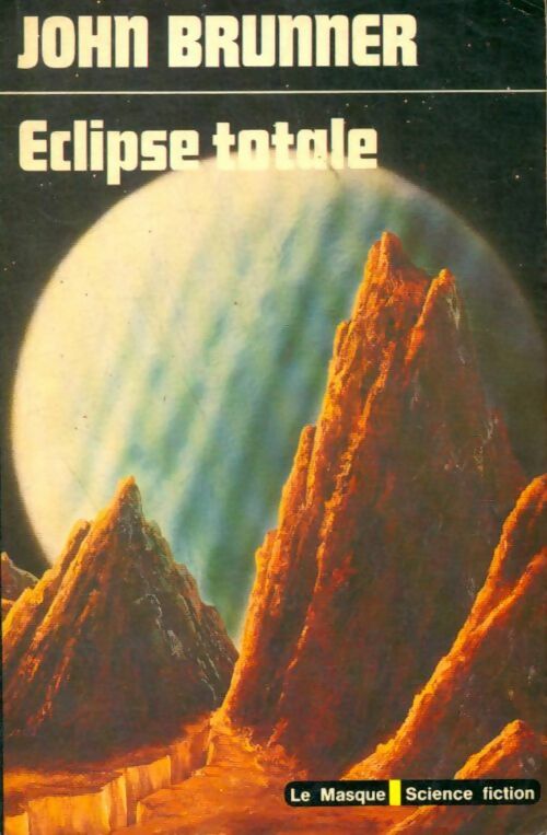 Eclipse totale - John Brunner -  Le Masque Science fiction - Livre