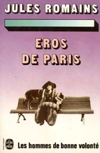 Les hommes de bonne volonté Tome IV : Eros de Paris - Jules Romains -  Le Livre de Poche - Livre