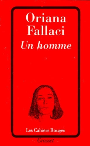 Un homme - Oriana Fallaci -  Les Cahiers Rouges - Livre