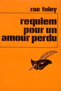 Requiem pour un amour perdu - Rae Foley -  Le Masque - Livre