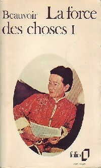 La force des choses Tome I - Simone De Beauvoir -  Folio - Livre