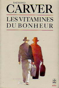 Les vitamines du bonheur - Raymond Carver -  Le Livre de Poche - Livre