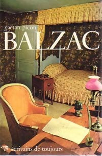 Balzac - Gaëtan Picon -  Ecrivains de toujours - Livre