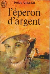 L'éperon d'argent - Paul Vialar -  J'ai Lu - Livre
