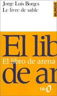 Le livre de sable / El libro de arena - Jorge Luis Borges -  Folio Bilingue - Livre
