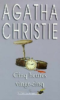 Cinq heures vingt-cinq - Agatha Christie -  Club des Masques - Livre
