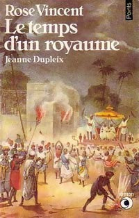 Le temps d'un royaume - Rose Vincent -  Points Roman - Livre