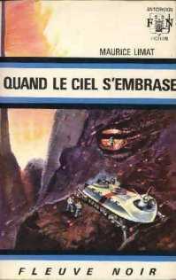 Quand le ciel s'embrase - Maurice Limat -  Anticipation - Livre