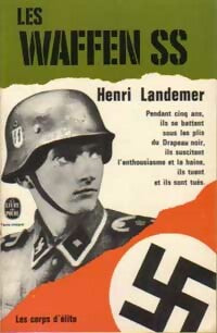 Les waffen S.S. - Henri Landemer -  Le Livre de Poche - Livre
