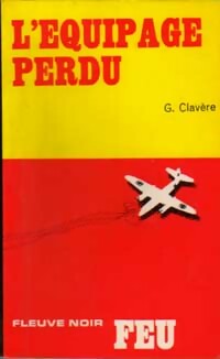 L'équipage perdu - Georges Clavère -  Feu - Livre