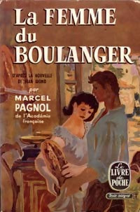 La femme du boulanger - Marcel Pagnol -  Le Livre de Poche - Livre