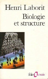 Biologie et structure - Henri Laborit -  Folio Essais - Livre
