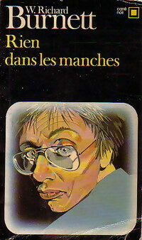 Rien dans les manches - William Richard Burnett -  Carré Noir - Livre