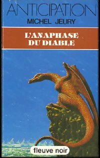 L'anaphase du diable - Michel Jeury -  Anticipation - Livre