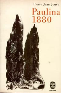 Paulina 1880 - Pierre Jean Jouve -  Le Livre de Poche - Livre