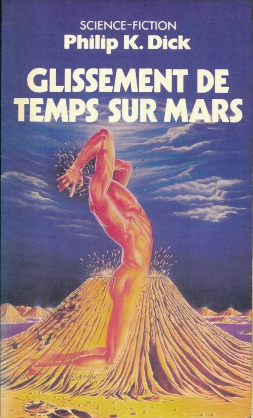 Glissement du temps sur Mars - Philip Kindred Dick -  Pocket - Livre