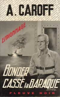 Bonder casse la baraque - André Caroff -  Espionnage - Livre