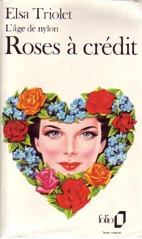 Roses à crédit - Elsa Triolet -  Folio - Livre