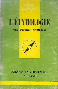 L'étymologie - Pierre Guiraud -  Que sais-je - Livre
