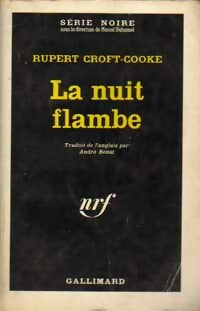 La nuit flambe - Rupert Croft-Cooke -  Série Noire - Livre