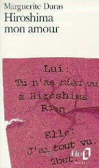 Hiroshima mon amour - Marguerite Duras -  Folio - Livre