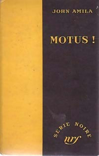 Motus ! - Jean Amila -  Série Noire - Livre