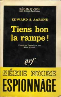 Tiens bon la rampe ! - Edward S. Aarons -  Série Noire - Livre