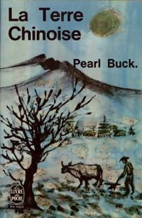 La terre chinoise - Pearl Buck -  Le Livre de Poche - Livre