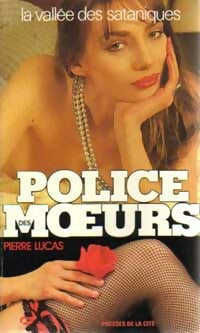 La vallée des sataniques - Pierre Lucas -  Police des Moeurs - Livre