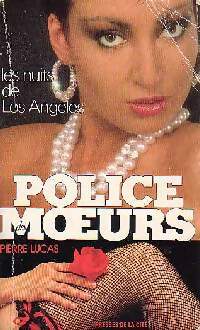 Les nuits de Los Angeles - Pierre Lucas -  Police des Moeurs - Livre