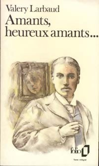Amants, heureux amants - Valery Larbaud -  Folio - Livre