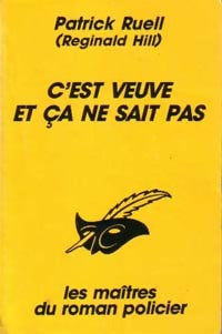 C'est veuve et ça ne sait pas - Reginald Hill -  Le Masque - Livre