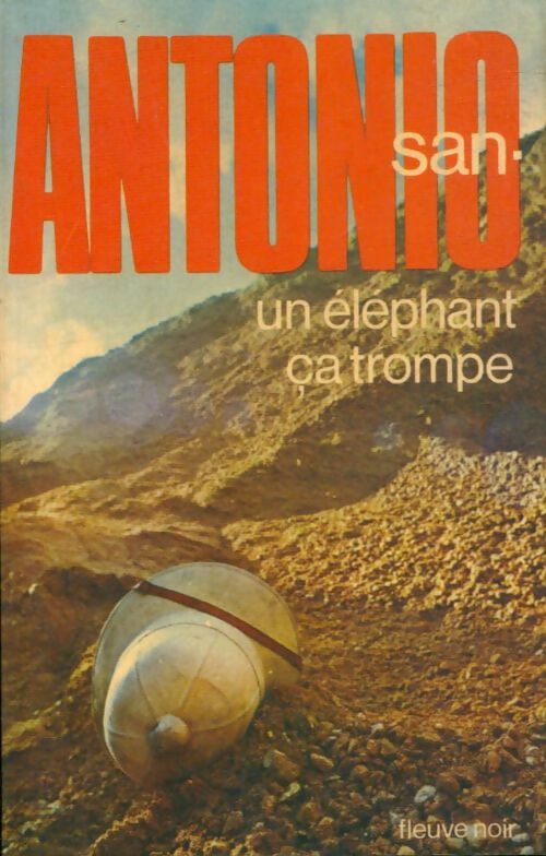 Un éléphant, ça trompe - San-Antonio -  San-Antonio - Livre