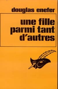 Une fille parmi tant d'autres - Douglas Enefer -  Le Masque - Livre