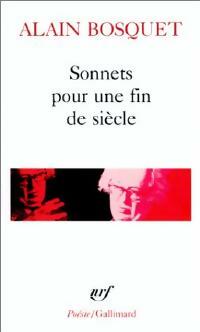 Sonnets pour une fin de siècle - Alain Bosquet -  Poésie - Livre