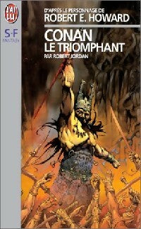 Conan le triomphant - Robert Jordan -  J'ai Lu - Livre