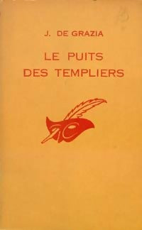 Le puits des templiers - J. De Grazia -  Le Masque - Livre