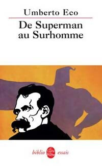 De superman au surhomme - Umberto Eco -  Le Livre de Poche - Livre