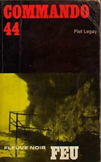 Commando 44 - Piet Legay -  Feu - Livre