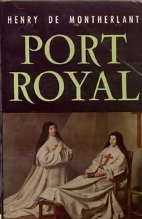 Port-Royal - Henry De Montherlant -  Le Livre de Poche - Livre